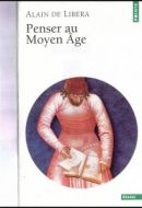 Penser le Moyen-âge : Alain de Libera – 2003